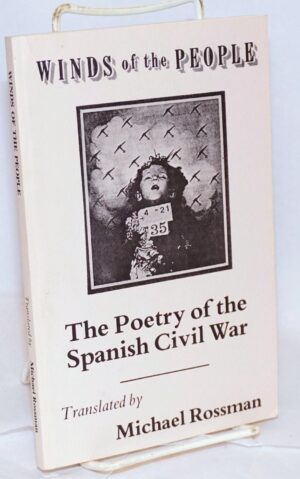 Winds of the People: Poetry of the Spanish Civil War